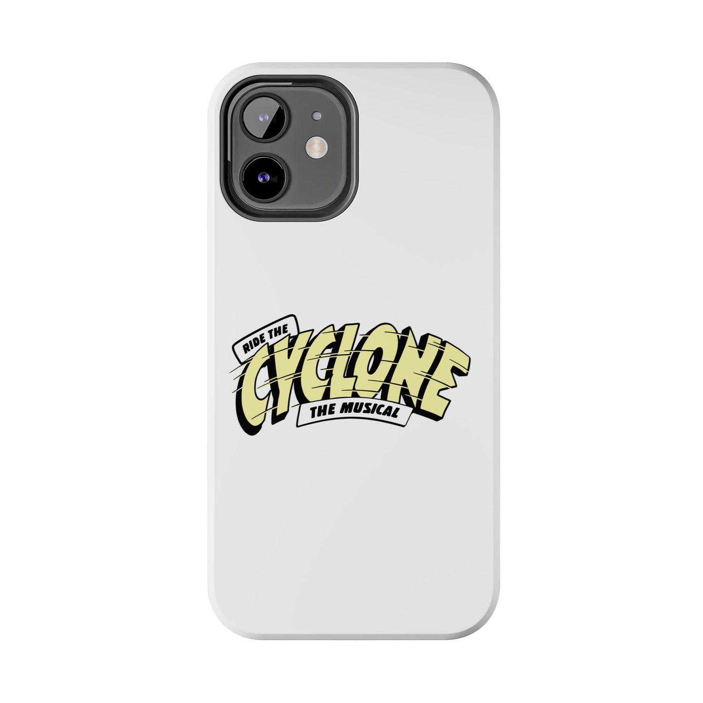 RIDE THE CYCLONE, Tough Phone Cases