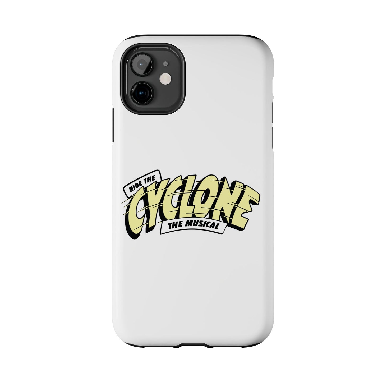 RIDE THE CYCLONE, Tough Phone Cases