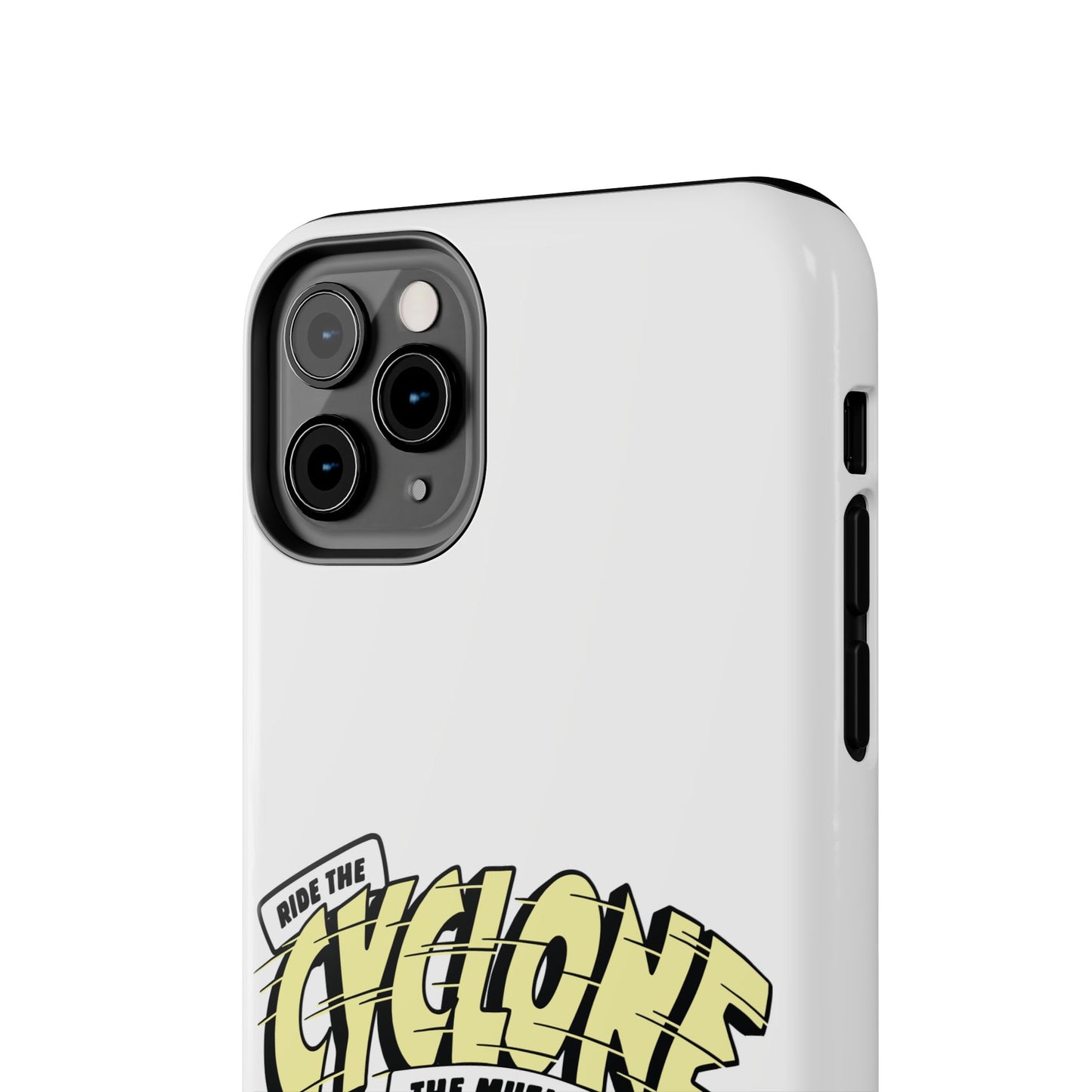 RIDE THE CYCLONE, Tough Phone Cases