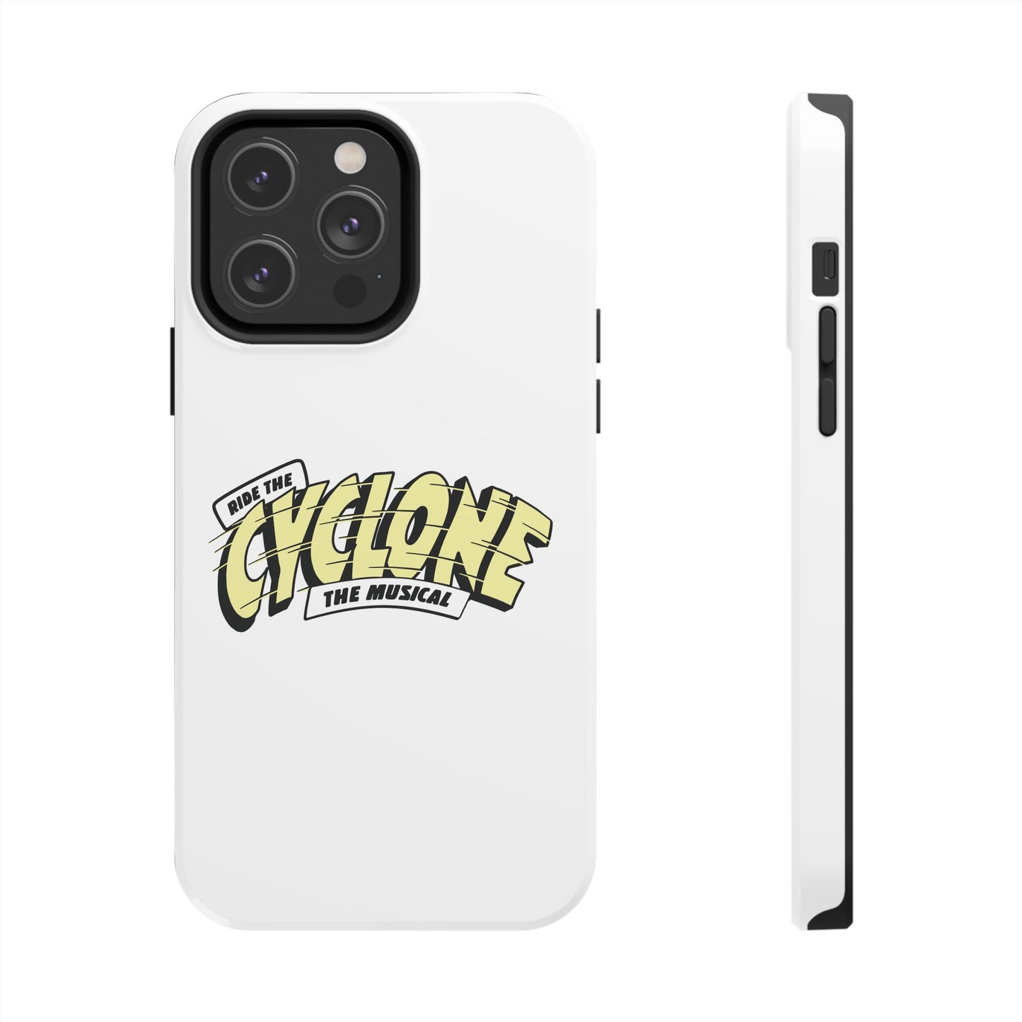 RIDE THE CYCLONE, Tough Phone Cases