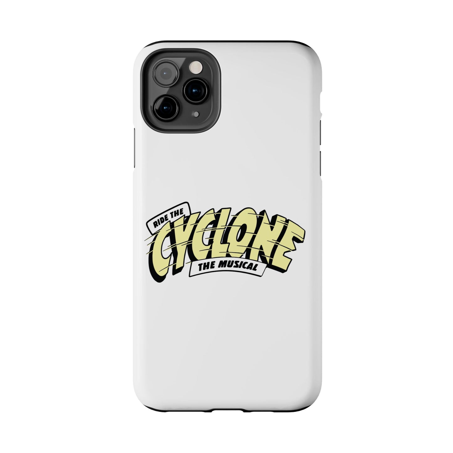 RIDE THE CYCLONE, Tough Phone Cases