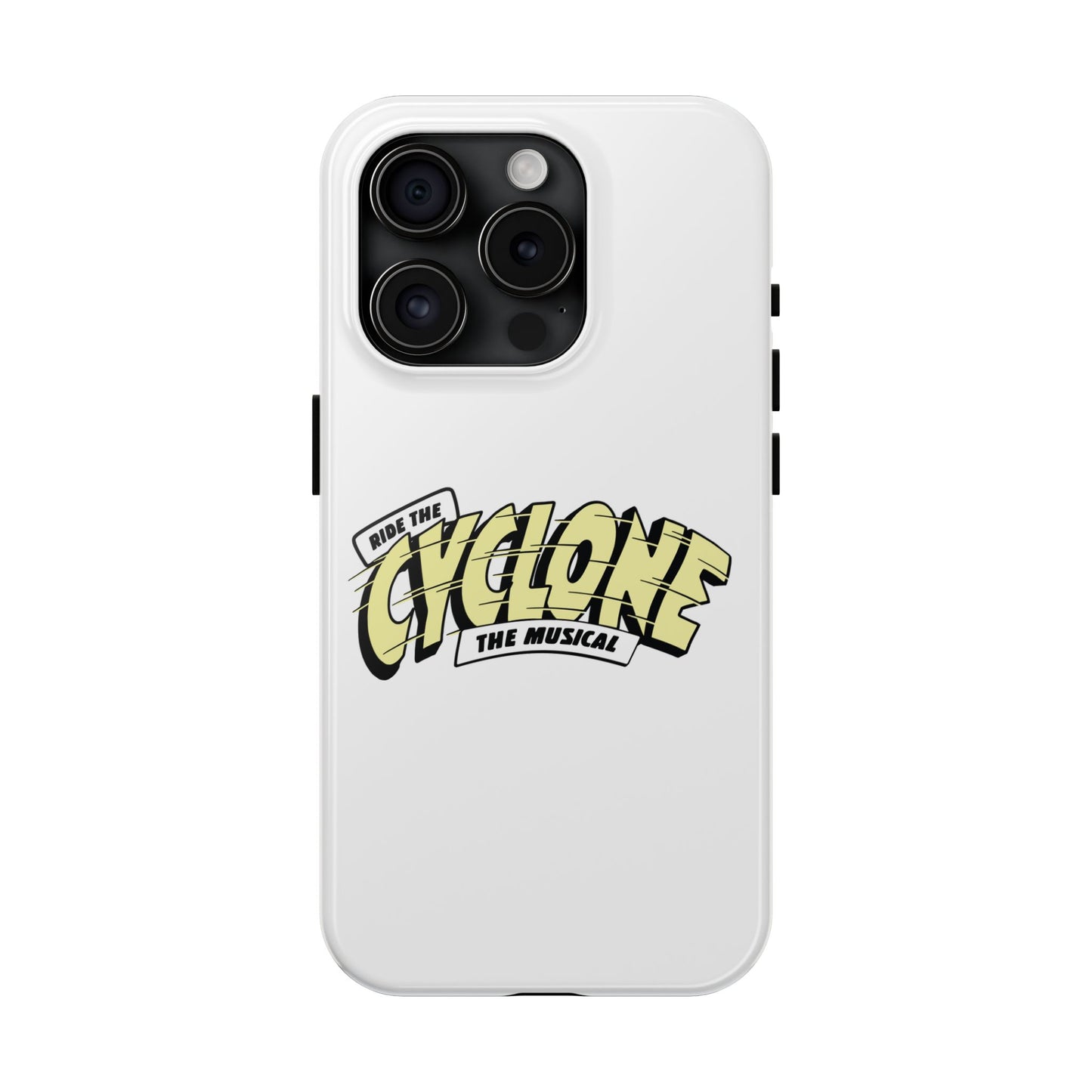 RIDE THE CYCLONE, Tough Phone Cases