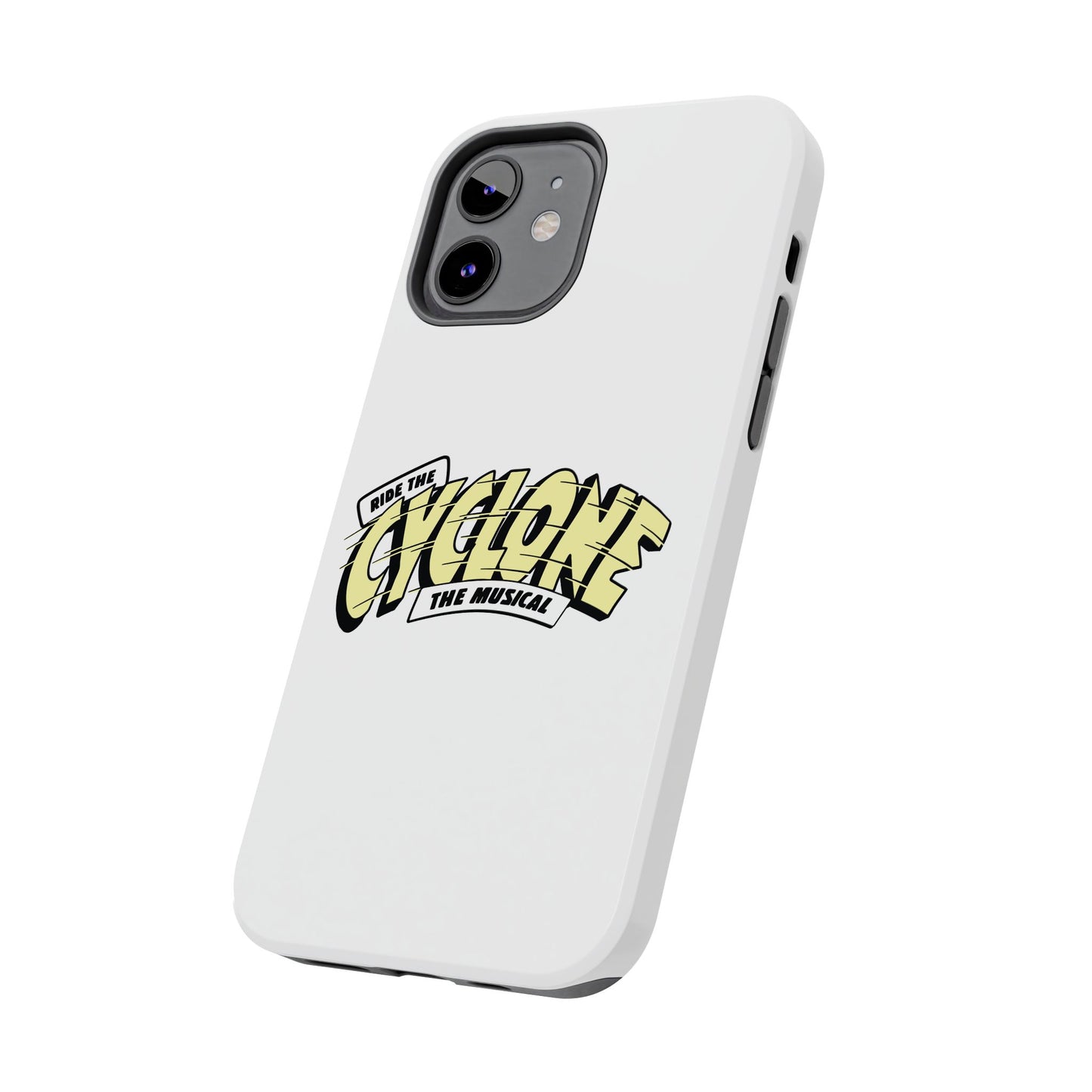 RIDE THE CYCLONE, Tough Phone Cases