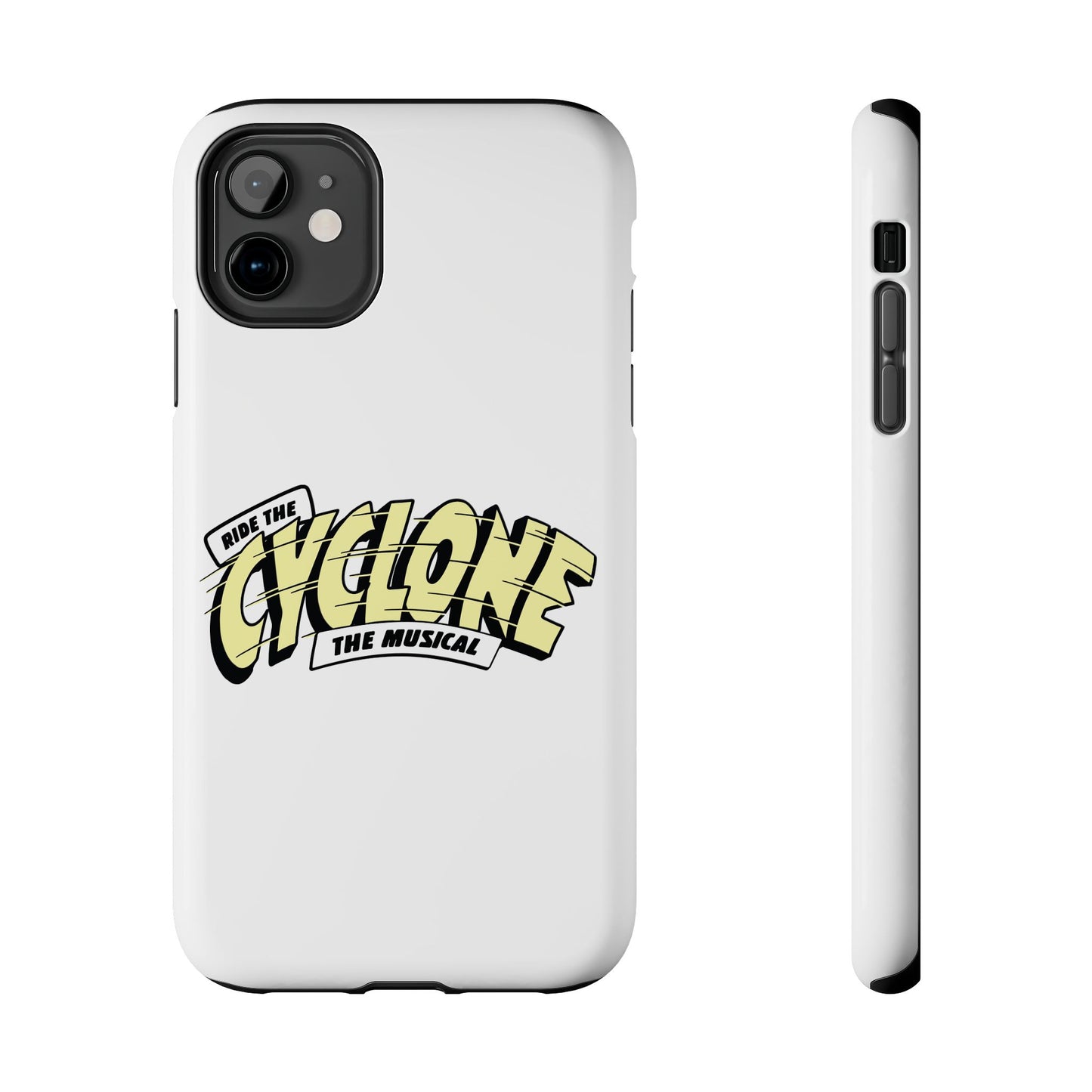 RIDE THE CYCLONE, Tough Phone Cases