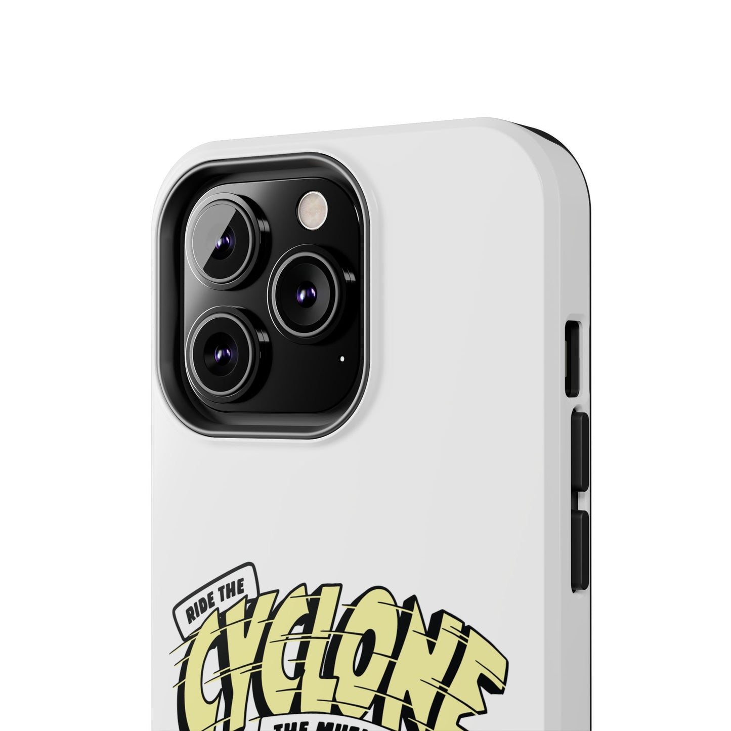 RIDE THE CYCLONE, Tough Phone Cases