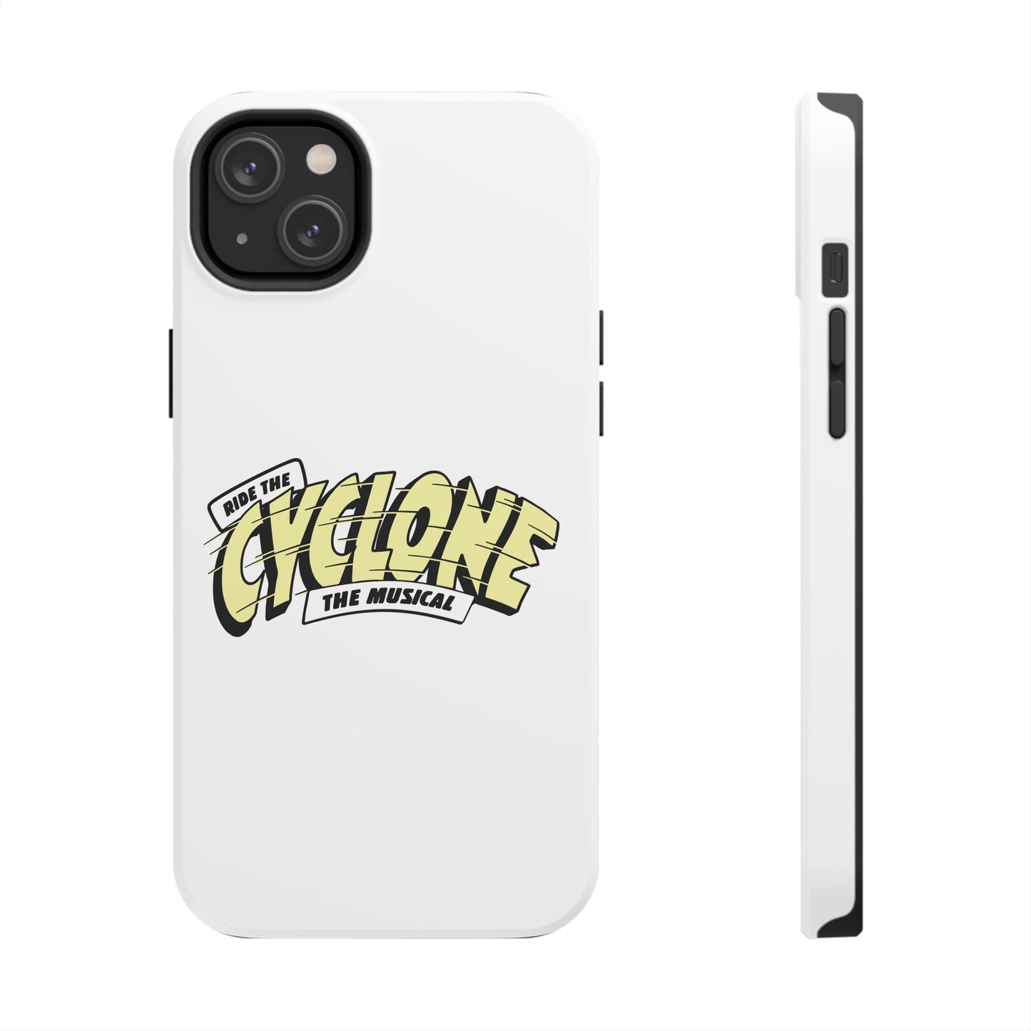 RIDE THE CYCLONE, Tough Phone Cases