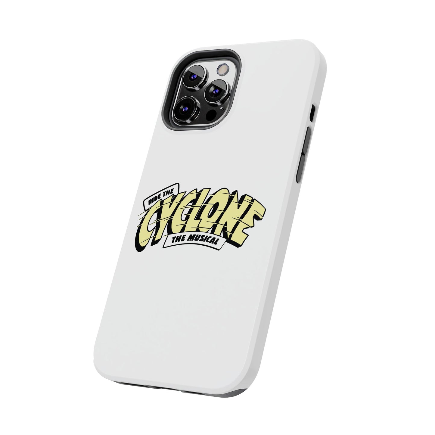 RIDE THE CYCLONE, Tough Phone Cases