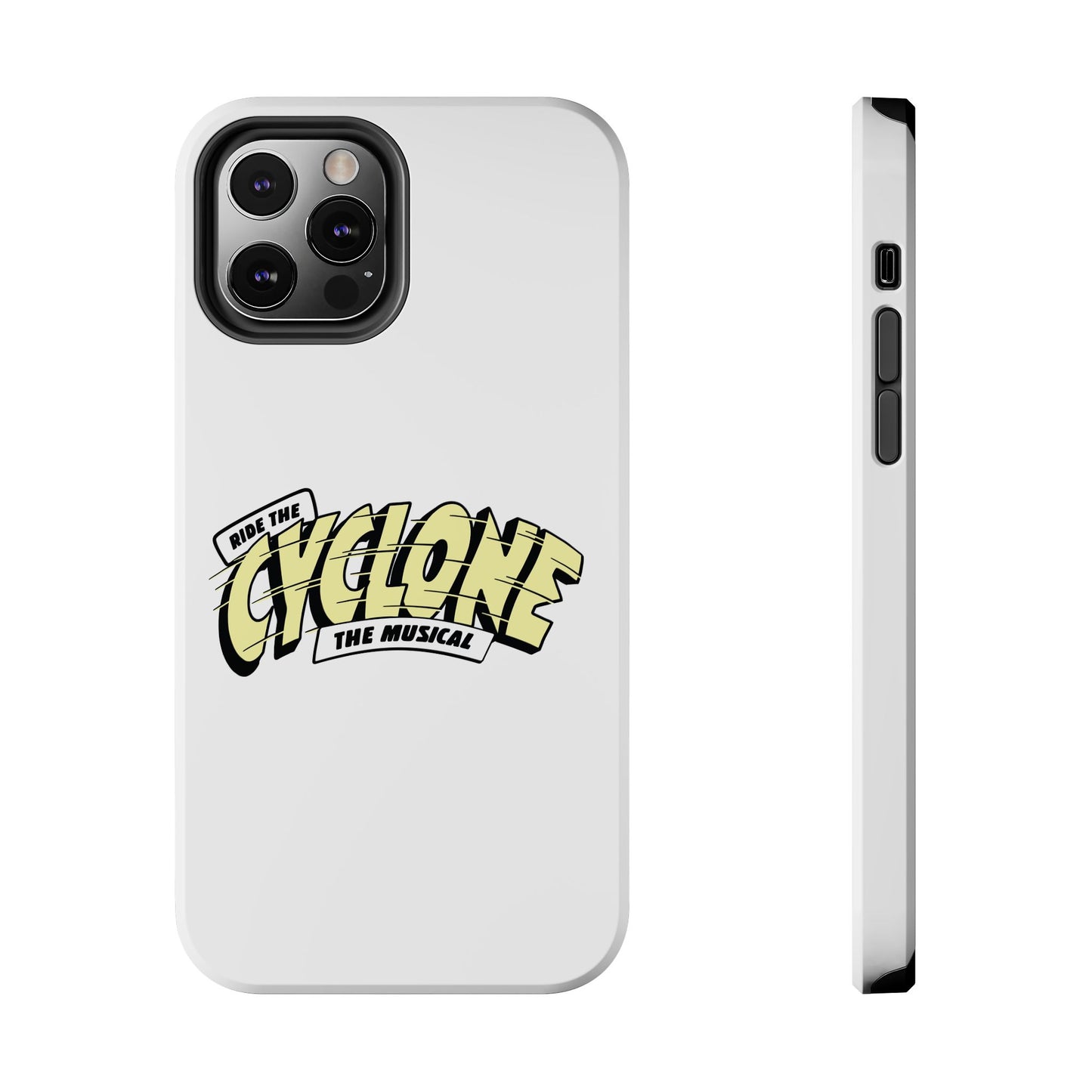 RIDE THE CYCLONE, Tough Phone Cases