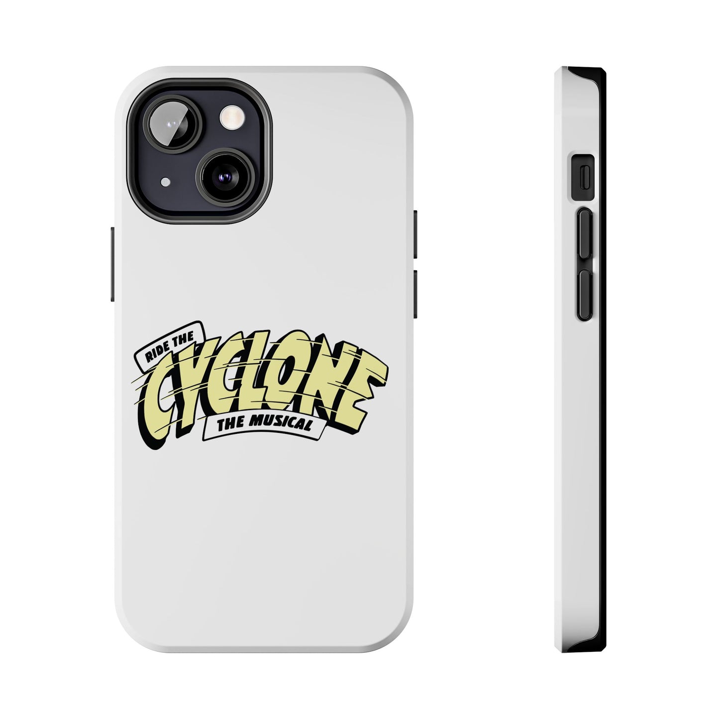 RIDE THE CYCLONE, Tough Phone Cases