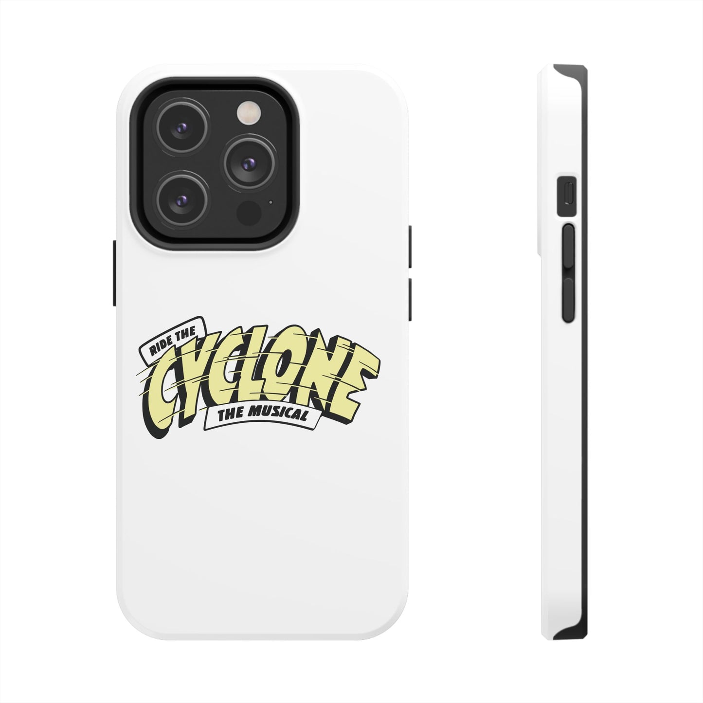 RIDE THE CYCLONE, Tough Phone Cases