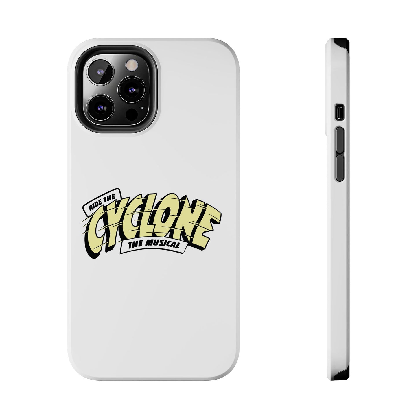 RIDE THE CYCLONE, Tough Phone Cases