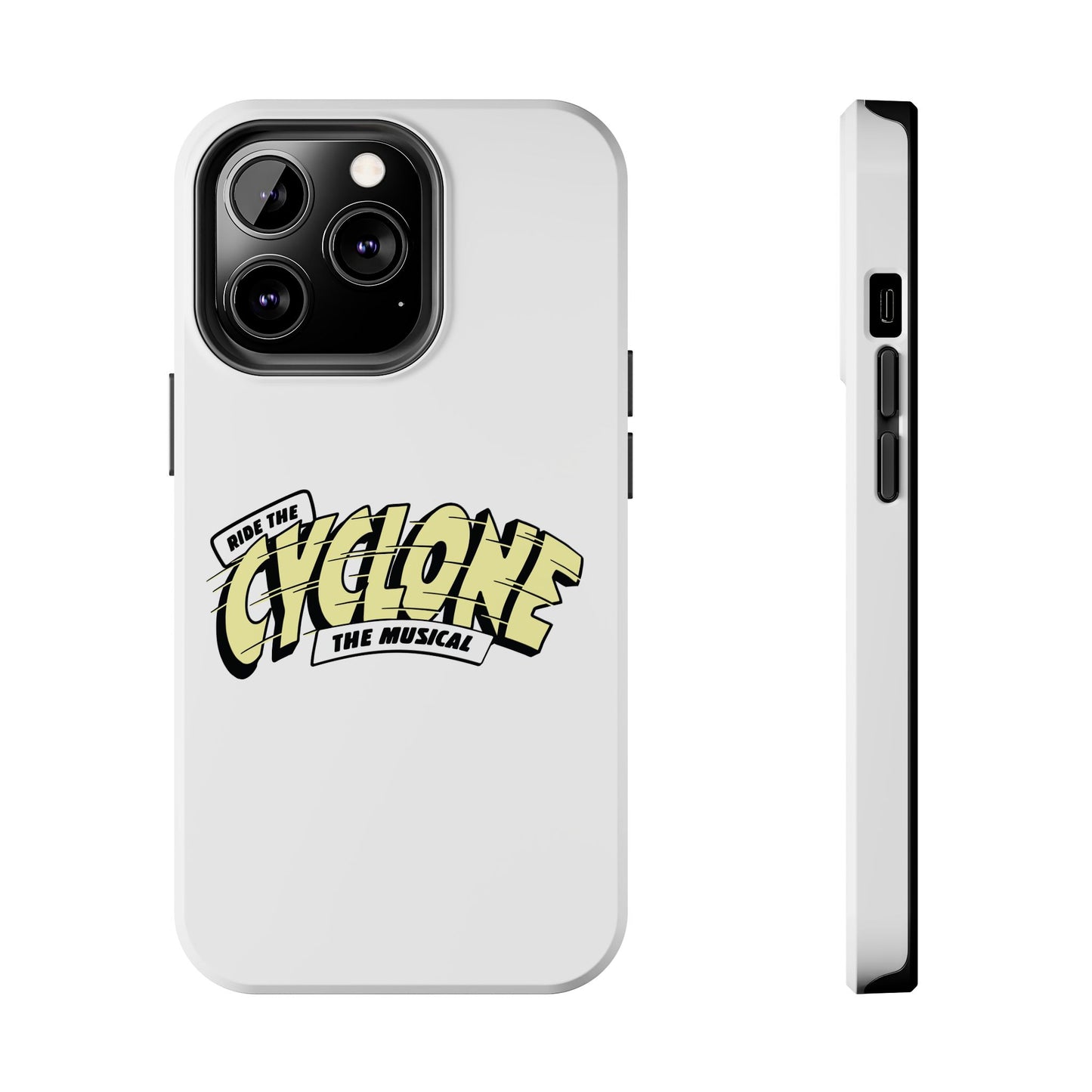 RIDE THE CYCLONE, Tough Phone Cases