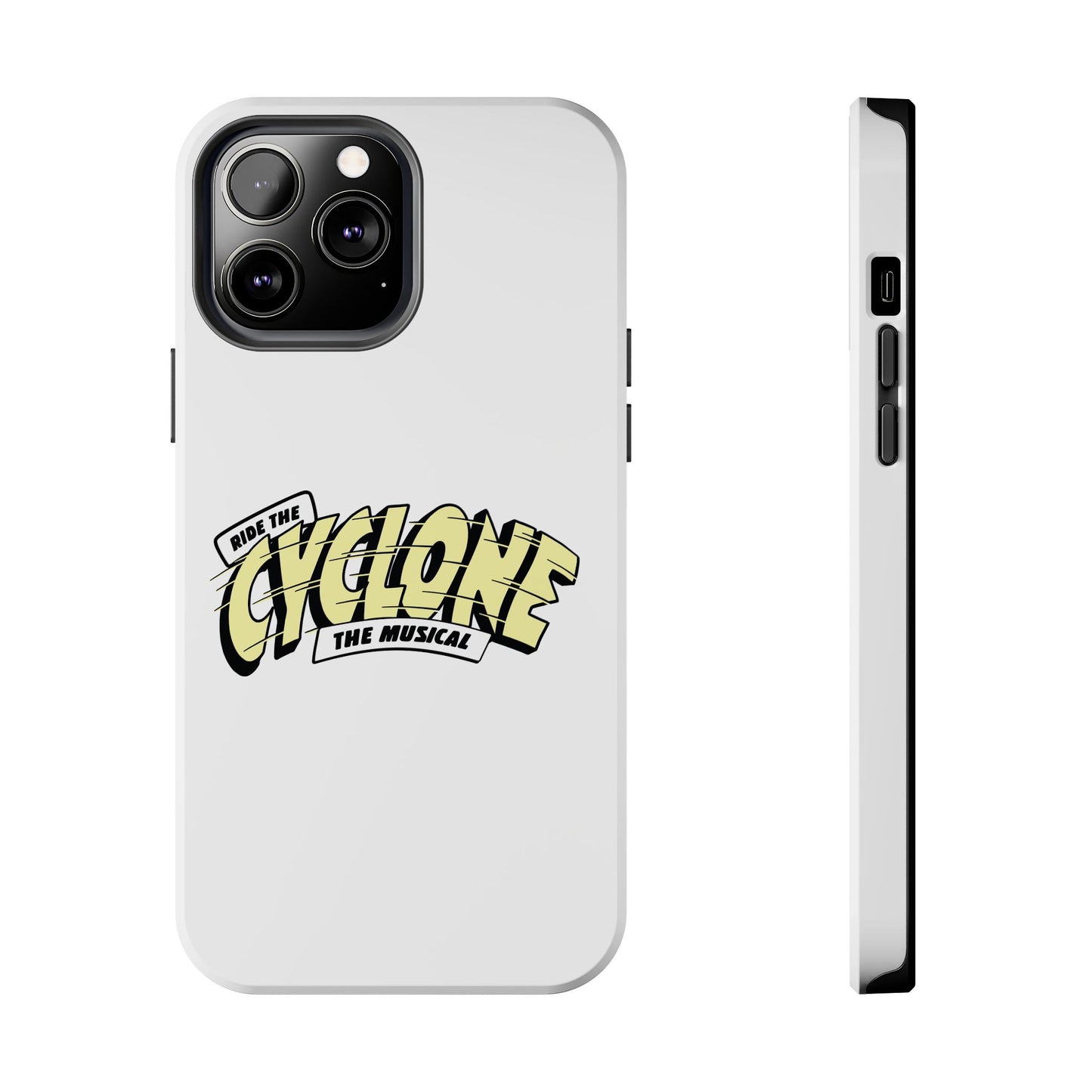 RIDE THE CYCLONE, Tough Phone Cases