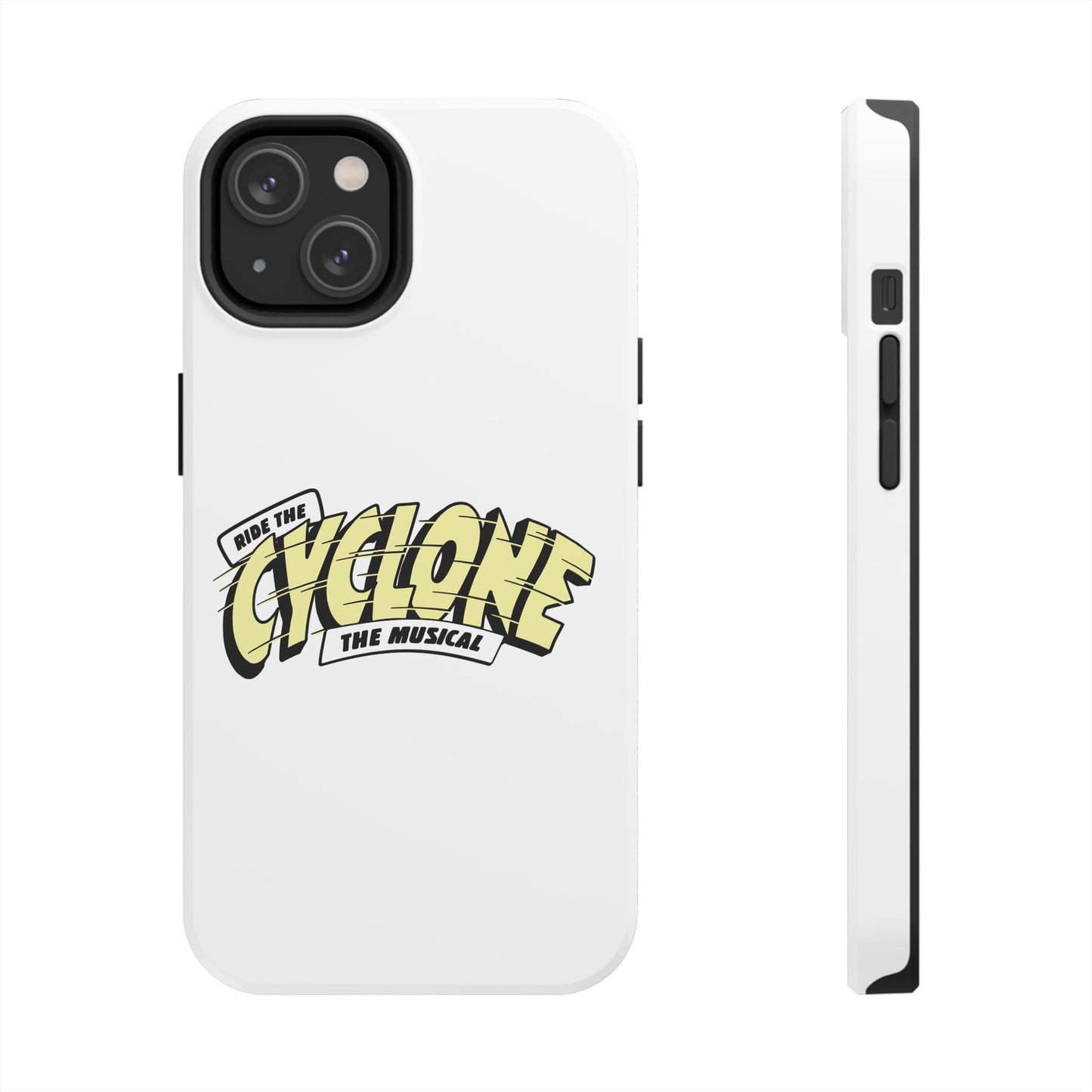 RIDE THE CYCLONE, Tough Phone Cases