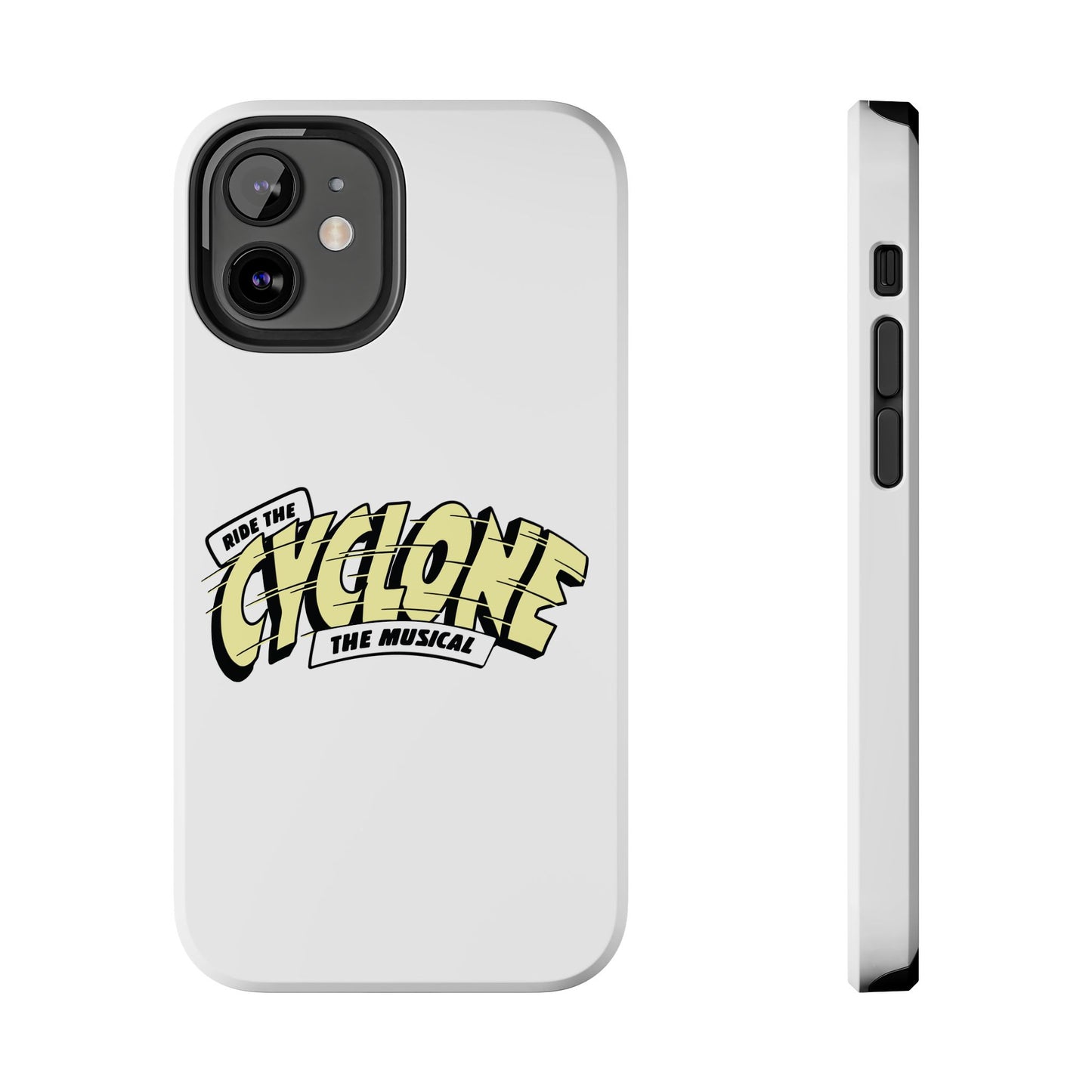 RIDE THE CYCLONE, Tough Phone Cases